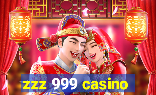 zzz 999 casino